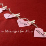 Valentine Messages for Mom